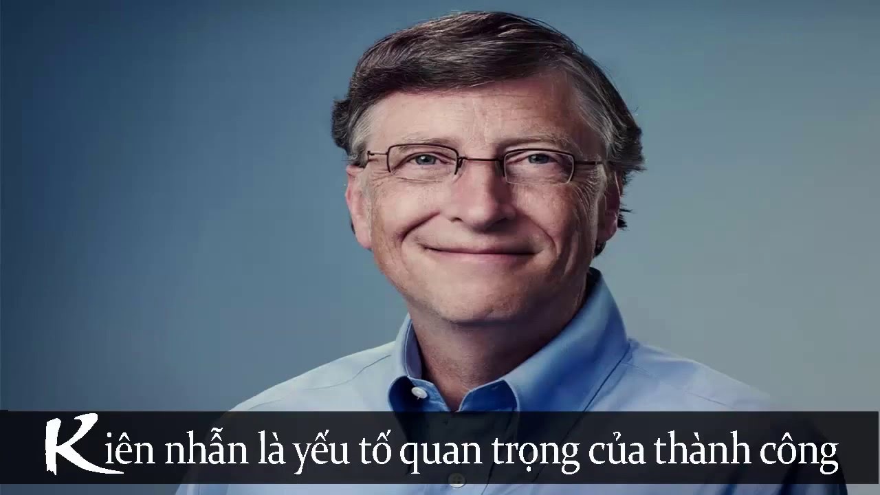 Tổng hợp những câu nói hay và ý nghĩa nhất của Bill Gates đã truyền cảm hứng cho mọi người