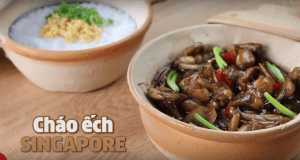 Cách làm món cháo ếch Singapore